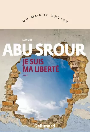 Nasser Abu Srour – Je suis ma liberté